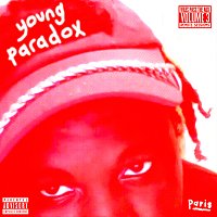 Young Paradox – Paris [Vol. 3: Pass The Aux / Remote Sessions]