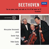 Sándor Végh, Mieczyslaw Horszowski, Pablo Casals – Beethoven: Trio No. 7 in B-Flat Major, Op. 97 'Archduke' [Pablo Casals – The Philips Legacy, Vol. 3]