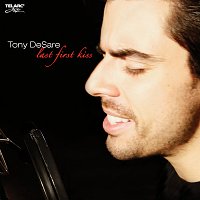 Tony DeSare – Last First Kiss