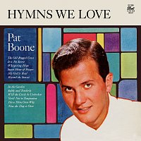 Pat Boone – Hymns We Love [Expanded Edition]