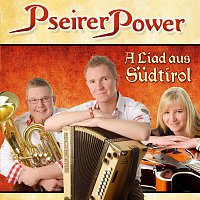 Pseirer Power – A Liad aus Sudtirol