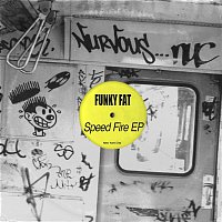 Funky Fat – Speed Fire EP