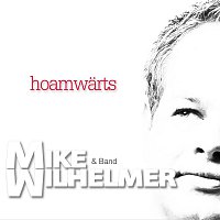 Mike Wilhelmer & Band – Hoamwarts