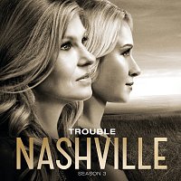 Nashville Cast, Dana Wheeler-Nicholson – Trouble