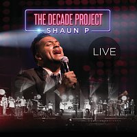 Shaun P – The Decade Project [Live]