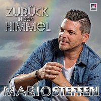 Mario Steffen – Zuruck in den Himmel