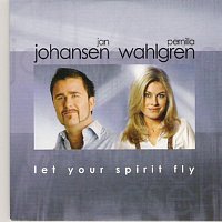 Jan Johansen, Pernilla Wahlgren – Let Your Spirit Fly