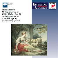 Juilliard String Quartet – Mendelssohn: String Quartets Nos. 1 & 2