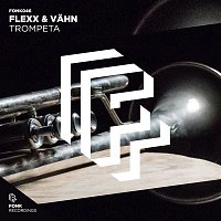Flexx & VAHN – Trompeta