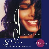 Janet Jackson – Love Will Never Do (Without You): The Remixes