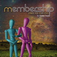 Membership – Junkie (For Your Love) DJ Scotty Remix