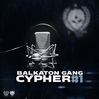 Balkaton Gang – Cypher #1