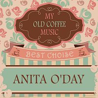 Anita O'Day, Anita O'Day – My Old Coffee Music