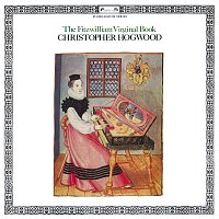 Christopher Hogwood – Fitzwilliam Virginal Book
