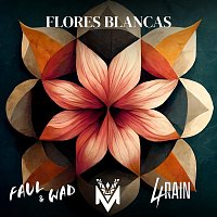 Faul & Wad, 4Rain, Anlly Marín – Flores Blancas