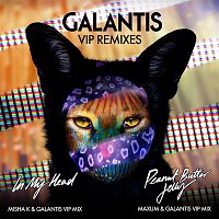 Galantis – VIP Remixes