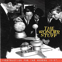 The Wonder Stuff – Construction For The Modern Idiot [Bonus Track Version]