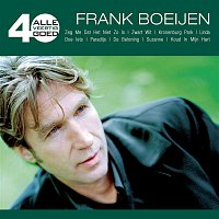 Frank Boeijen – Alle 40 Goed - Frank Boeijen