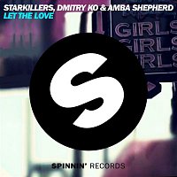 Amba Shepherd, Dmitry Ko, & Starkillers – Let The Love (Radio Edit)