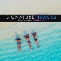 Signature Tracks – Music Featured On Siesta Key Vol. 1