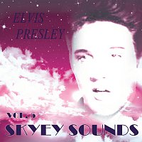 Elvis Presley – Skyey Sounds Vol. 5