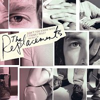 The Replacements – Don't You Know Who I Think I Was?: The Best Of The Replacements [w/interactive booklet]