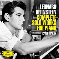 Katie Mahan – Bernstein: Complete Solo Piano Works