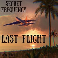 Secret Frequency – Last Flight