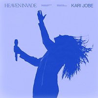 Kari Jobe – Heaven Invade