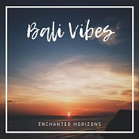 Bali Vibes – Enchanted Horizons