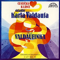 Malá dechová hudba Valdaufinka – Cestička k lásce MP3