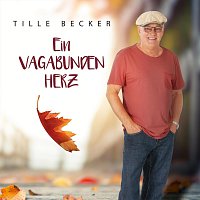 Tille Becker – Ein Vagabundenherz