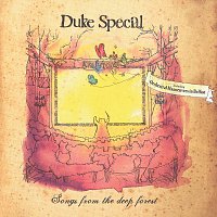 Duke Special – Songs From The Deep Forest