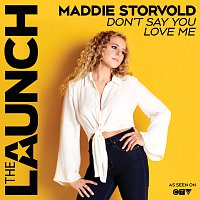Maddie Storvold – Don’t Say You Love Me [The Launch Season 2]