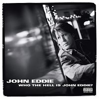John Eddie – Who The Hell Is John Eddie?