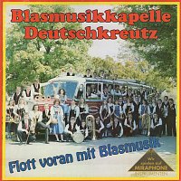 Blasmusikkapelle Deutschkreutz – Flott voran mit Blasmusik