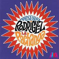 Arsenio Rodríguez and His Orchestra – La Pachanga