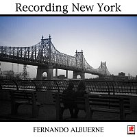 Fernando Albuerne – Recording New York