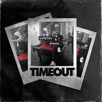 Yung Tory, Pressa – Timeout