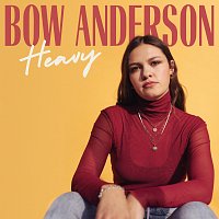 Bow Anderson – Heavy