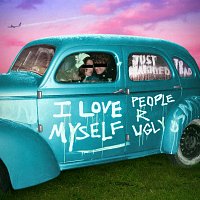 People R Ugly – I Love Myself