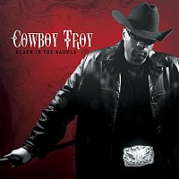 Cowboy Troy – Black In The Saddle