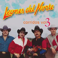 Los Leones Del Norte – Corridos [Volumen 3]