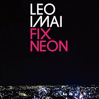 Leo Imai – Fix Neon