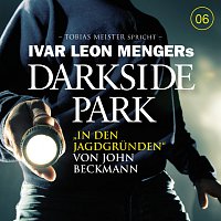 Darkside Park – 06: In den Jagdgrunden