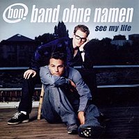 band ohne namen – See My Life