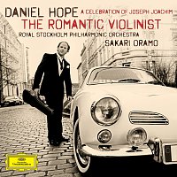 Daniel Hope, Royal Stockholm Philharmonic Orchestra, Sakari Oramo – The Romantic Violinist - A Celebration of Joseph Joachim
