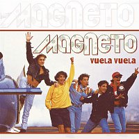 Magneto – Vuela Vuela