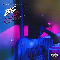 MajoreKing – Big Mad