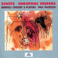 Gabrieli Consort, Gabrieli Players, Paul McCreesh – Schutz: Christmas Vespers